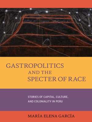 cover image of Gastropolitics and the Specter of Race